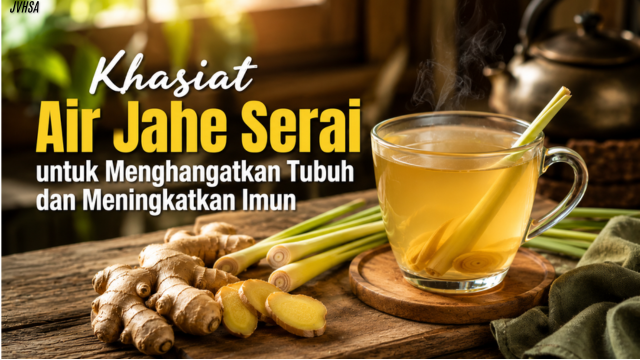 Khasiat Air Jahe Serai untuk Menghangatkan Tubuh & Imun Tubuh