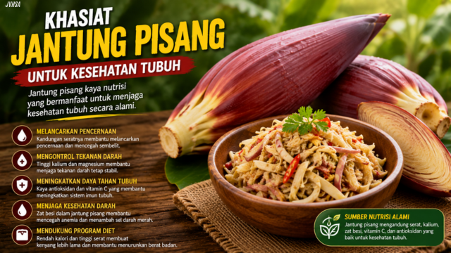 Khasiat Jantung Pisang untuk Kesehatan Tubuh